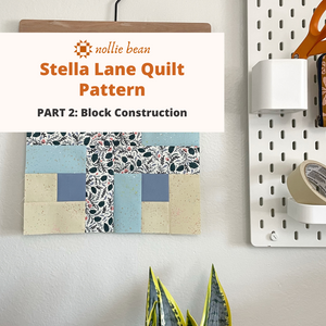 Stella Lane Quilt:  Block Construction