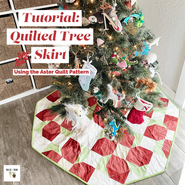 Tutorial:  Quilted Tree Skirt using the Aster Quilt Pattern