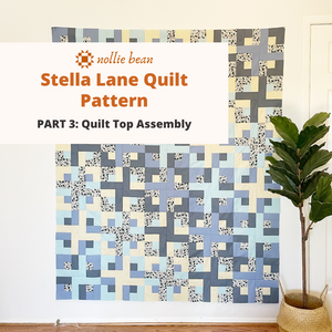 Stella Lane Quilt:  Quilt Top Assembly