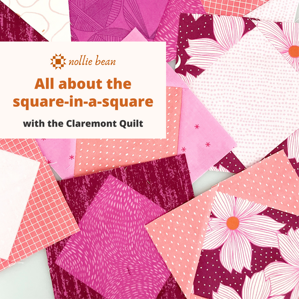All about the square-in-a-square with the Claremont Quilt