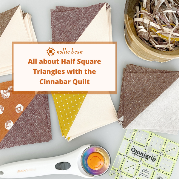 Tutorial:  Half Square Triangles with the Cinnabar Quilt