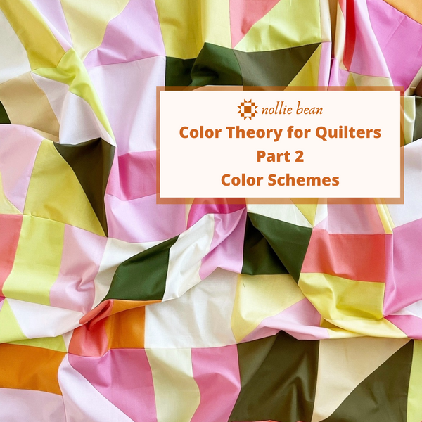 Color Theory Part 2:  Quilt Color Schemes