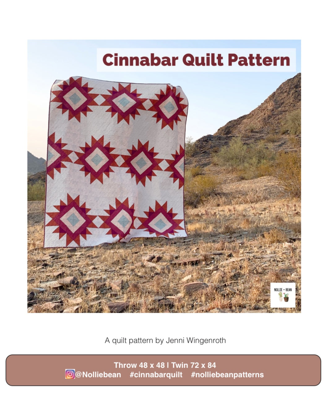 Cinnabar Quilt Pattern by Nollie + Bean